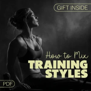How to Mix Training Styles for Maximum Results | Hybrid Workout Guide | Digital Fitness eBook for Designing Custom Plans | Learn How to Mix Different Training Styles for Strength, Cardio & Mobility