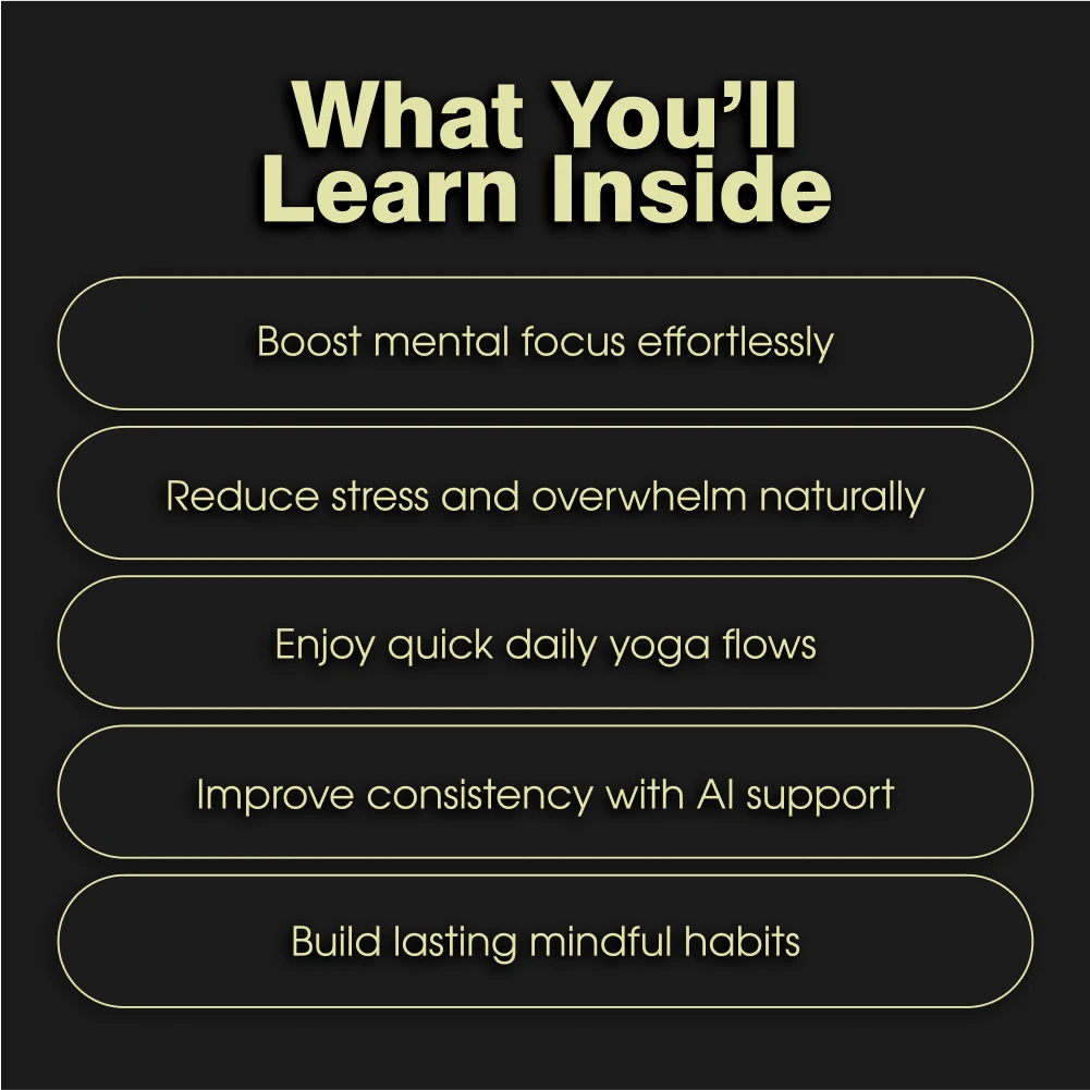 Flow Into Focus: Yoga Routines to Clear Your Mind | Digital Yoga Guide for Focus, Clarity & Mental Wellness | Mindfulness, Meditation & Productivity eBook for Beginners and Professionals - Image 4