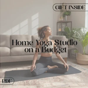 Home Yoga Studio on a Budget: Your Ultimate Checklist | Affordable DIY Yoga Space Guide for At-Home Practice