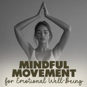 Mindful Movement Checklist for Emotional Well-Being | Digital Download Guide, eBook & Printable Self-Care Resource for Stress Relief, Meditation, Yoga, and Inner Peace