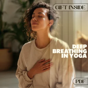 The Science Behind Deep Breathing in Yoga for Mind and Body Balance | Yoga Breathing Guide eBook for Relaxation, Focus & Mind-Body Wellness