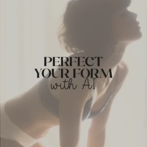 Perfect Your Form with AI – Video & Photo Tracking Made Easy | Digital Fitness Checklist for Squats, Push-Ups, Posture & Yoga | How to Use AI for Tracking Form via Video and Photos