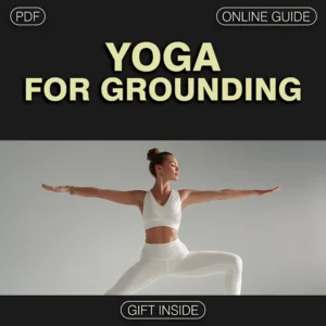 Ground Yourself: The Ultimate Yoga for Grounding Checklist – Digital Download Guide for Stability, Calm, and Balance