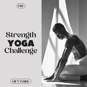 30-Day Strength Yoga Challenge | Digital Download Guide, eBook & Checklist for Building Yoga Strength, Daily Sequences & AI-Guided Routines