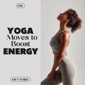 Simple Yoga Moves to Boost Your Energy | Digital Download eBook, Midday Yoga Flows, Quick Yoga Guide for Desk Workers, Energy Reset Checklist