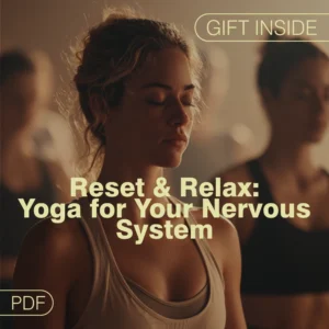 Reset & Relax: Yoga for Your Nervous System | Digital Yoga Guide for Stress Relief, Mindfulness & Calm | Yoga to Calm the Nervous System | Instant Download