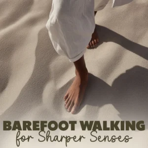 Barefoot Walking for Sharper Senses | Mindful Walking Guide with Daily Rituals, Safe Practices & AI Support