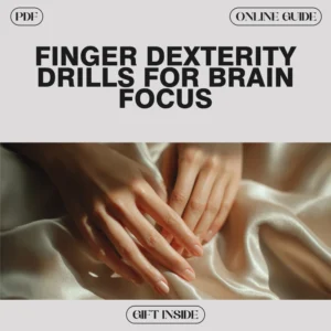 Finger Dexterity Drills for Brain Focus Checklist | Digital Download for Mental Sharpness & Hand Agility