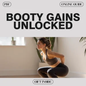 Booty Gains Unlocked: Ultimate Guide to Glute Workouts for Strength, Posture & More