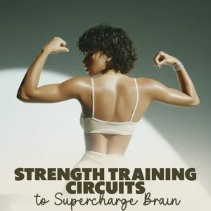Strength Training Circuits to Supercharge Your Brain | Strength Training Circuits that Boost Brain Activity | Fitness eBook Digital Download