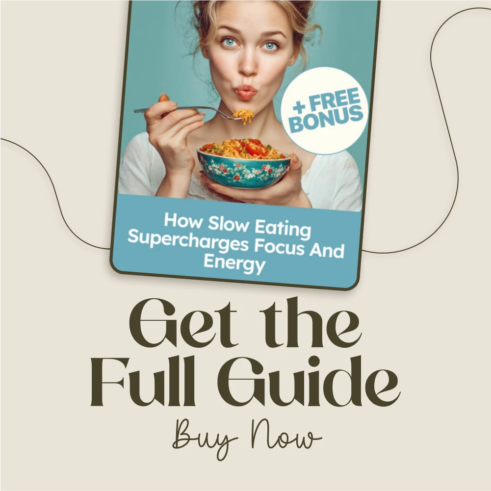 How Slow Eating Supercharges Focus and Energy: A Digital Guide to Boosting Mental Clarity and Productivity - Image 7