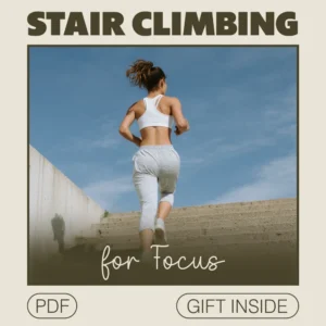 Stair Climbing for Focus: Boost Your Concentration with Simple Routines and Techniques – eBook