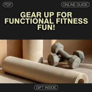 Gear Up for Functional Fitness Fun! | Your Ultimate Functional Fitness Training Equipment Checklist Digital Download