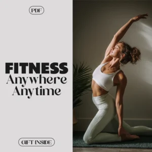 Fitness Anywhere Anytime Guide | Fitness for Beginners with Zero Equipment | Digital Download PDF eBook for Home & Travel Workouts