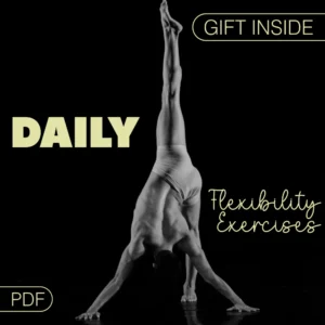 How to Make Flexibility Exercises a Daily Habit | Digital eBook Guide | Learn How to Incorporate Flexibility Exercises into Your Routine