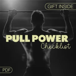 Pull Power Checklist – Essential Guide for Stronger Pull-Ups, Grip & Biceps