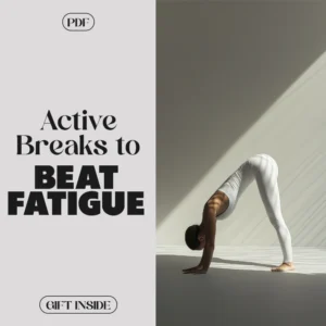 Active Breaks to Beat Fatigue | Digital Guide for Quick Energy, Focus & Productivity | Active Breaks to Fight Fatigue Strategies
