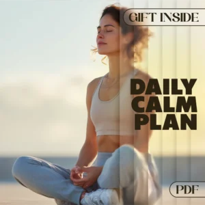 Your Daily Calm Plan | Anxiety Relief Digital Download | eBook, Guide & Checklist for Stress Management, Mindfulness & Daily Routine