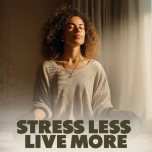 Stress Less, Live More | Digital Download Guide, eBook & Checklist for Stress Management, Mindfulness, Time Management, and AI Tools