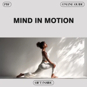 Mind in Motion Guide | Brain-Body Connection Routines | Digital Download for Daily Balance, Focus & Energy | Morning Activation, Midday Reset, Evening Relaxation | AI-Powered Coaching Prompts for Growth