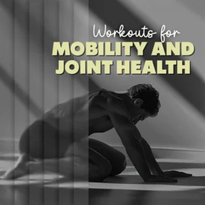 Workouts for Mobility and Joint Health | Digital eBook Guide for Flexibility, Strength, Injury Prevention & Long-Term Wellness | Mobility Training, Flexibility Exercises, and Joint Care Checklist