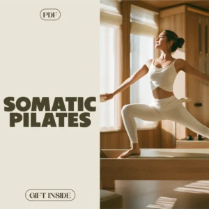 Move Mindfully: Somatic Pilates Guide & eBook | Somatic Pilates Techniques for Alignment, Breathwork & Core Strength