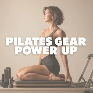 Pilates Gear Power-Up Checklist: Essential Equipment for a Stronger, Balanced Practice
