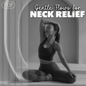 Gentle Flows to Release Neck Tension | Digital Download Guide for Brain Fog Relief, Shoulder & Neck Stretches, Mind-Body Connection eBook, Stress & Mental Clarity Checklist