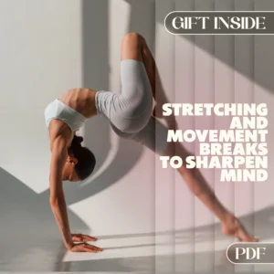 Stretching and Movement Breaks to Sharpen Mind | Digital Guide for Focus, Productivity & Mental Clarity