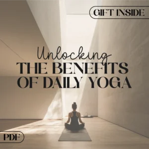 Breathe, Stretch, Thrive: Unlocking the Benefits of Daily Yoga | Digital eBook Guide for Beginners, Wellness, Mindfulness & AI-Powered Yoga Habits