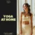 Yoga at Home: Your Personal Guide to Flexibility, Focus, and Fun | Digital Download Guide for Beginners and Intermediate Yogis