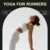 Yoga for Runners Checklist | Digital Download for Flexibility, Recovery & Core Stability | Yoga for Runners Guide
