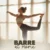 Barre at Home: Complete Guide to Strength, Grace & Confidence | Ballet Barre for Home Digital Download Workout Guide