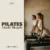 Pilates Made Simple | Beginner-Friendly Guide to Pilates for Beginners with Basics, Routines & AI Prompts