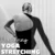 Mastering Yoga Stretching for Mind and Body | Digital Guide for Flexibility, Balance & Wellness | Yoga Stretching eBook for Beginners & Enthusiasts